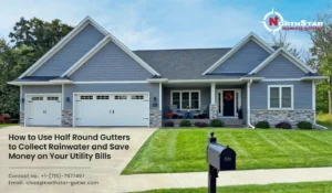 Read more about the article How to Use Half Round Gutters to Collect Rainwater and Save Money on Your Utility Bills